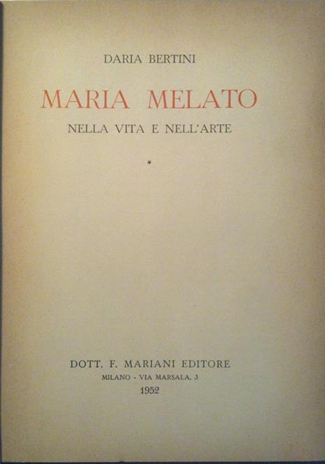 Maria Melato nella vita e nell'arte - Daria Bertini - 2