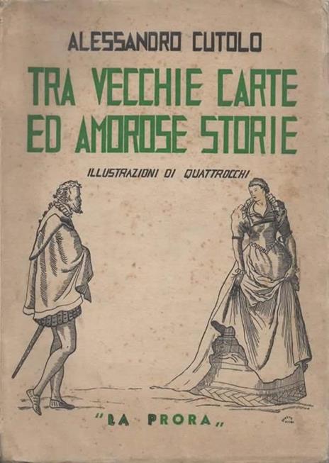 Tra vecchie carte ed amorose storie - Alessandro Cutolo - copertina