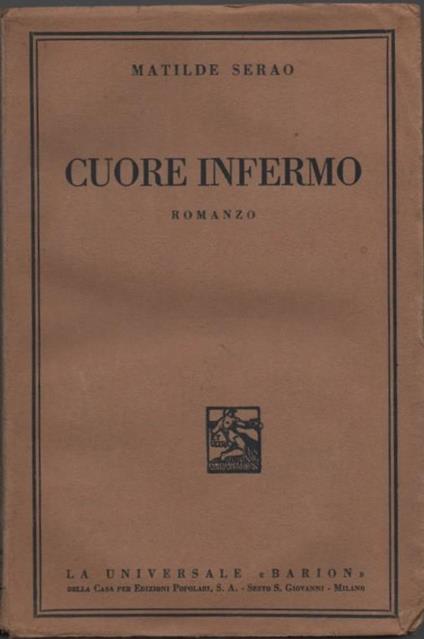 Cuore infermo. Romanzo - Matilde Serao - copertina
