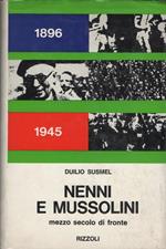 Nenni e Mussolini mezzo secolo di fronte