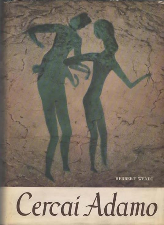 Cercai Adamo - Herbert Wendt - copertina
