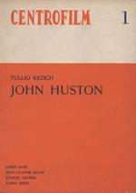 Centrofilm. 1. John Huston