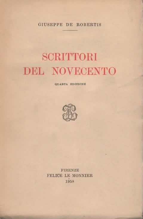 Scrittori del Novecento. Quarta edizione - Giuseppe De Robertis - copertina