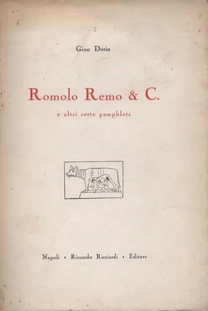Romolo Remo & c. e altri sette pamphlets - Gino Doria - copertina