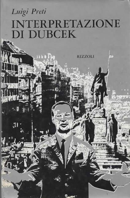 Interpretazione di Dubcek - Luigi Preti - copertina