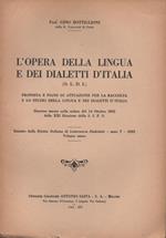L' opera della lingua e dei dialetti d'Italia (O.L.D.I.). Proposta e piano di attuazione per la raccolta e lo studio della lingua e dei dialetti d'Italia. Discorso tenuto nella seduta del 14 Ottobre 1932 della XXI Riunione della S. I. P. S