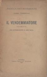 Il Vendemmiatore. Poemetto. Con introduzione di Gino Raya