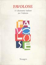 Favolose. 15 illustratrici italiane per l'infanzia. Mostra di Milano, Nuovo Spazio Guicciardini, 27 aprile. 27 maggio 1995