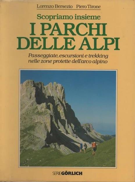 Scopriamo insieme i parchi delle Alpi - Lorenzo Bersezio - copertina