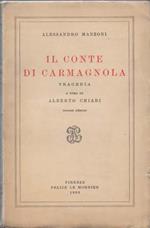 Il Conte di Carmagnola. Tragedia. A cura di Alberto Chiari. Seconda edizione
