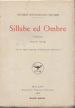 Sillabe ed Ombre. Poesie (1910-1919). Con un saggio biografico di Pierangelo Baratono