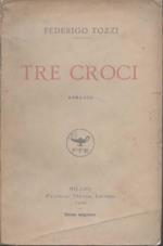 Tre croci. Romanzo