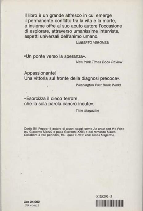 Noi vincitori. Come siamo guariti dal male incurabile. Prefazione di Umberto Veronesi - 2