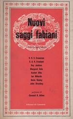 Nuovi saggi fabiani. A cura di Richard Crossman , prefazione di clement R. Attlee. Interventi di R. H S. Crossman. C.A.R. Crosland. R. Jenkis. M. Cole. A. Albu. I. Mikardo. D. Healy. J. Strachey
