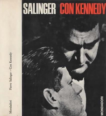 Con Kennedy - Pierre Salinger - copertina