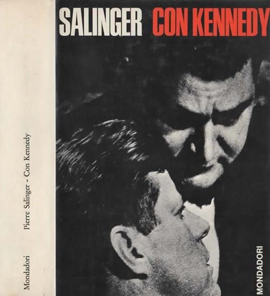 Con Kennedy - Pierre Salinger - copertina