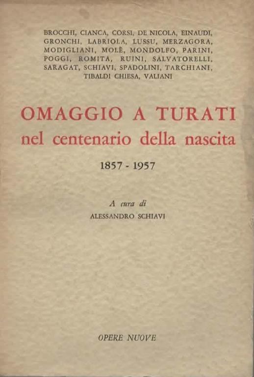 Omaggio a Turati nel centenario della nascita 1857-1957. A cura di Alessandro Schiavi - copertina