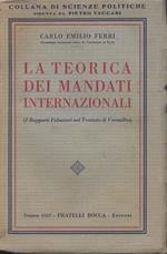 La teorica dei mandati internazionali. (I rapporti Fiduciari nel Trattato di Versailles)