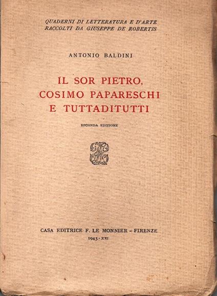 Il sor Pietro, Cosimo Papareschi e Tuttaditutti - Antonio Baldini - copertina