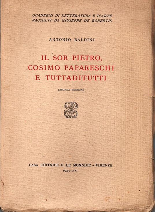 Il sor Pietro, Cosimo Papareschi e Tuttaditutti - Antonio Baldini - copertina