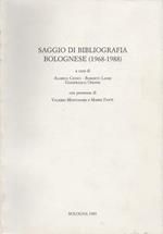 Saggio di bibliografia bolognese (1968-1988). A cura di Alarico Cionci. Roberto Landi. Gianfranco Onofri. Con premesse di Valerio Montanari e Mario Fanti