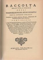 Raccolta Delle Vite, E Famiglie Degli Uomini Illustri Del Regno Di Napoli Ristampa Anastatica Del Testo Del 1755.(X011)