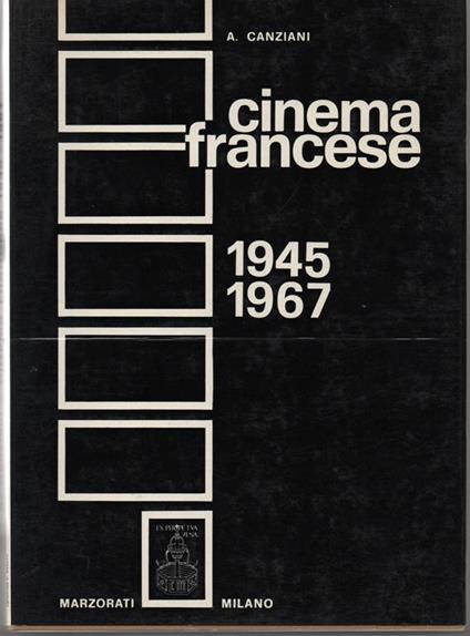 Cinema Francese. 1945 - 1967. Parte prima - Alfonso Canziani - copertina