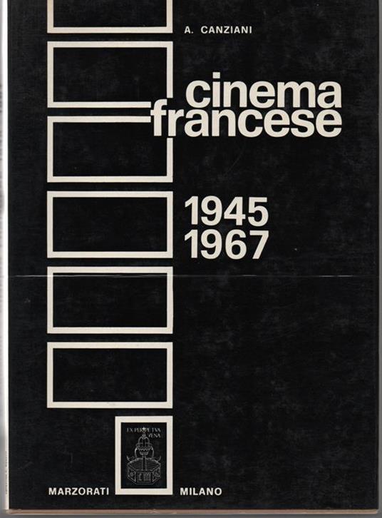 Cinema Francese. 1945 - 1967. Parte prima - Alfonso Canziani - copertina
