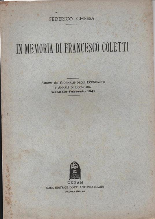 In memoria di Francesco Coletti Estratto dal giornale degli economisti e Annali di Economia Gennaio. Febbraio 1941 - Federico Chessa - copertina