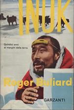 Inuk. Quindici anni ai margini della terra