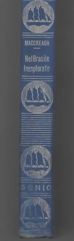 Nel Brasile inesplorato - Gordon Maccreagh - copertina