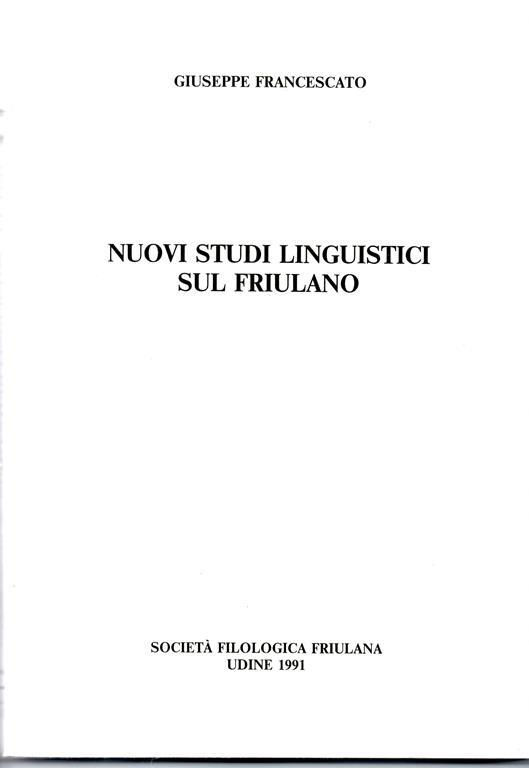 Nuovi studi linguistici sul friulano - Giuseppe Francescato - copertina