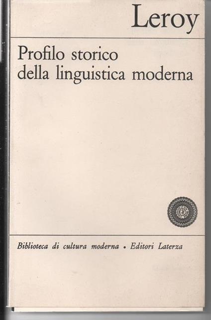 Profilo storico della linguistica moderna - Maurice Leroy - copertina