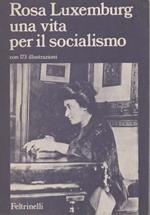 Rosa Luxemburg una vita per il socialismo