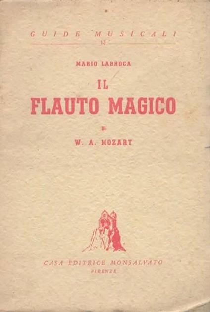 Il flauto magico di W. A. Mozart - Mario Labroca - copertina