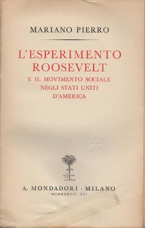 L' esperimento Roosevelt e il movimento sociale negli Stati Uniti d'America - Mariano Pierro - 2