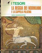 La Reggia dei Normanni e la Cappella Palatina