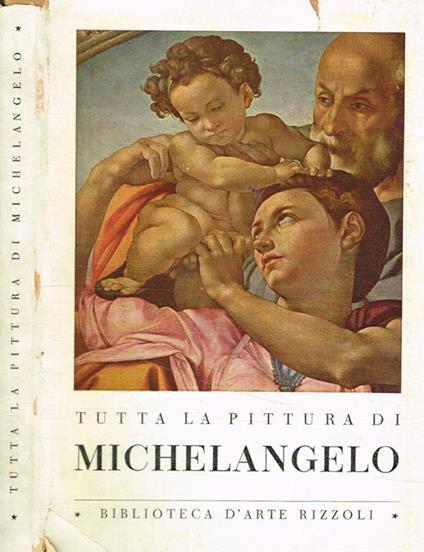 Tutta la pittura di Michelangelo - Enzo Carli - copertina