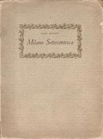 Milano Settecentesca. dall'album dell'incisore Marc'Antonio Dal Re