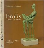 Brolis, l'uomo e l'artista