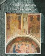 S. Vigilio a Molveno. Una chiesa ritrovata