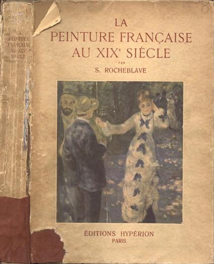 La peinture francaise aux XIX siecle - Samuel Rocheblave - copertina