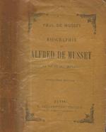 Biographie de Alfred De Musset. Sa vie et ses oeuvres