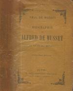 Biographie de Alfred De Musset. Sa vie et ses oeuvres