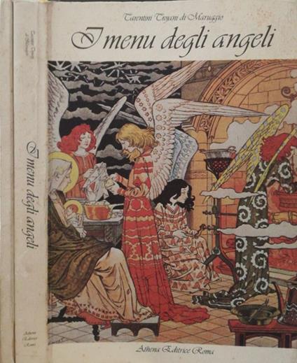 I menù degli angeli. 35 menù di alta cucina dagli antipasti ai vini - copertina