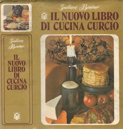 Il nuovo libro di cucina Curcio - Giuliana Bonomo - copertina