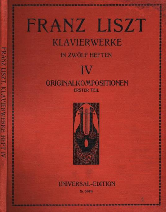 Klavierwerke in zwolf hefte IV originalkompositionen. Gesammelte werke fur klavier zu zwei handen - Franz Liszt - copertina