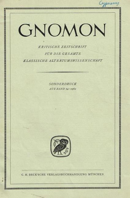 Gnomon. Kritische zeitschrift fur die gesamte klassische altertumswissenschaft. Sonderdruck aus band 34, 1962. Bevenot, transmission of St.Cyprian's treatises - Quintino Cataudella - copertina