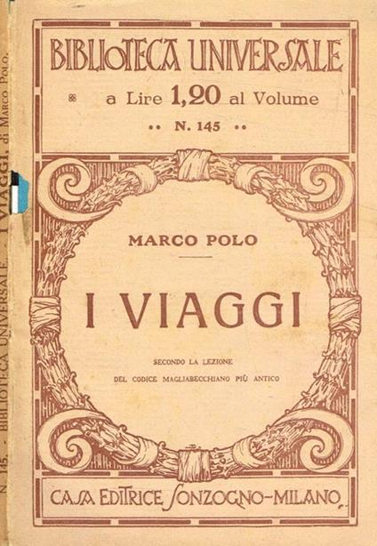 I viaggi. Secondo la lezione del codice magliabechiano più antico - Marco Polo - copertina
