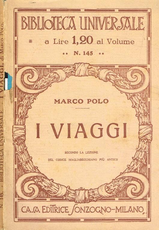I viaggi. Secondo la lezione del codice magliabechiano più antico - Marco Polo - copertina
